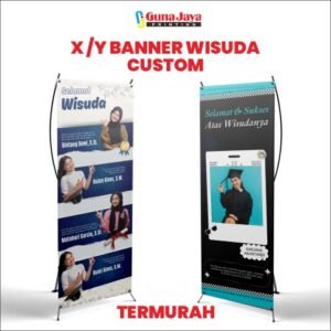 X & Y BANNER WISUDA FREE DESIGN CUSTOM DESIGN Termurah Tercepat 1 hari selsai